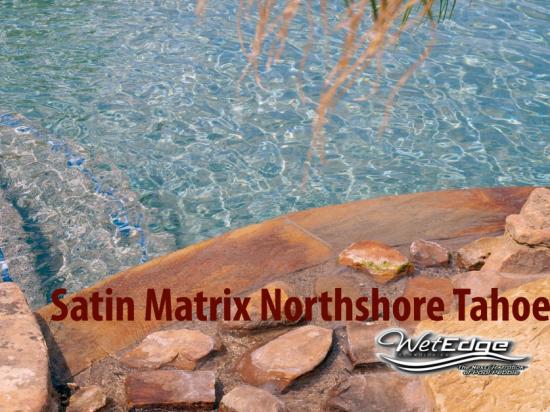 WetEdge – Satin Matrix<br />Northshore Tahoe